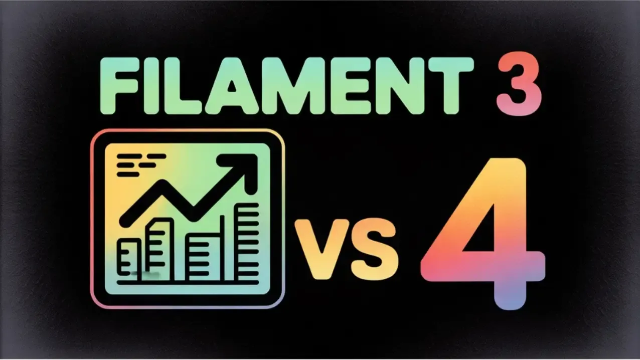 So sánh Filament 3 vs Filament 4: hiệu năng, UI, nested resources